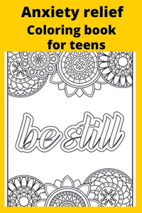 Anxiety relief Coloring book for teens