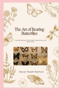 Art of Rearing Butterflies