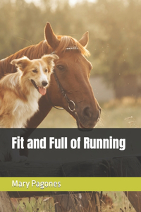 Fit and Full of Running