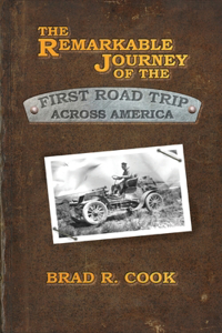 Remarkable Journey of the First Road Trip Across America