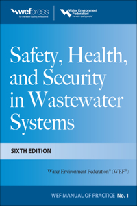 Safety Health and Security in Wastewater Systems