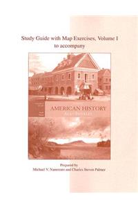 Study Guide with Map Exercises to Accompany American History: A Survey, Volume 1: A Survey