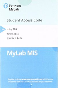 Mylab MIS with Pearson Etext -- Access Card -- For Using MIS