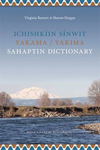 Ichishkíin Sinwit Yakama / Yakima Sahaptin Dictionary