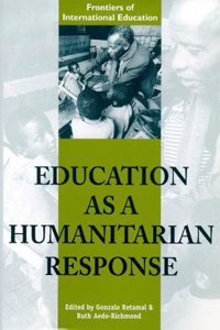 Education as a Humanitarian Response (International Education S.) Hardcover â€“ 1 January 1998