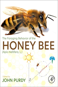 Foraging Behavior of the Honey Bee (APIs Mellifera, L.)