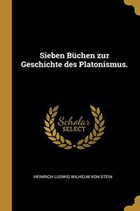 Sieben Büchen zur Geschichte des Platonismus.