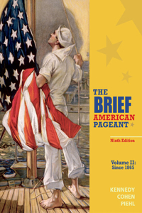 Bundle: The Brief American Pageant: A History of the Republic, Volume II: Since 1865, Loose-Leaf Version, 9th + Mindtapv2.0, 2 Terms Printed Access Card