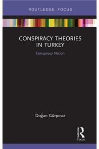 Conspiracy Theories in Turkey