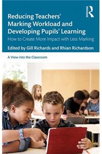 Reducing Teachers' Marking Workload and Developing Pupils' Learning