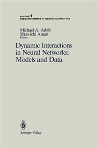 Dynamic Interactions in Neural Networks: Models and Data