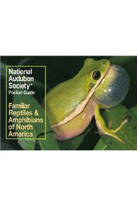 National Audubon Society Pocket Guide to Familiar Reptiles and Amphibians