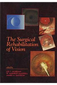 Surgical Rehabilitation of Vision: Integrated Approach to Anterior Segment Surgery