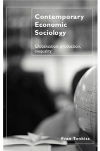 Contemporary Economic Sociology