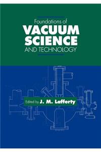 Foundations of Vacuum Science and Technology