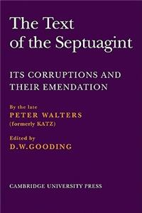 Text of the Septuagint: Its Corruptions and Their Emendation