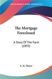 Mortgage Foreclosed