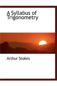 A Syllabus of Trigonometry