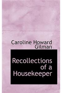 Recollections of a Housekeeper