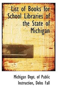 List of Books for School Libraries of the State of Michigan