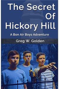 The Secret Of Hickory Hill