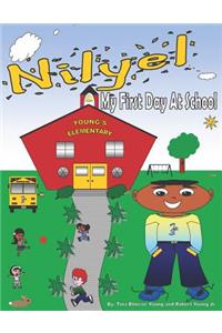 Nilyel My First Day At School