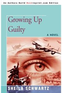 Growing Up Guilty