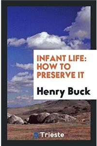 Infant Life: How to Preserve It