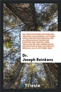 Die Geschichtsphilosophie Des Heiligen Augustinus: Mit Einer Kritik Der Beweisfuhrung Des ...