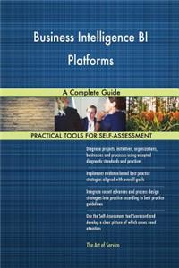 Business Intelligence BI Platforms A Complete Guide