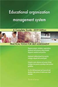 Educational organization management system A Complete Guide - 2019 Edition