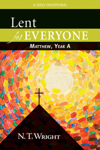 Lent for Everyone: Matthew, Year a