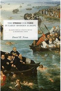 The Struggle for Power in Early Modern Europe