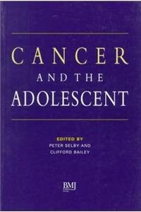 Cancer and the Adolescent