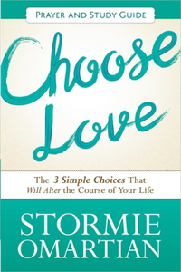 Choose Love, Prayer and Study Guide