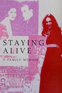 Staying Alive: A Family Memoir