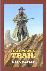 Bad Man's Trail