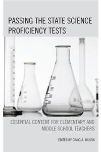 Passing the State Science Proficiency Tests: Essential Content for Elementary and Middle School Teachers