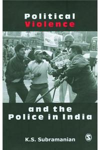 Political Violence and the Police in India