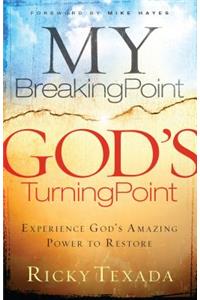 My Breaking Point, God's Turning Point