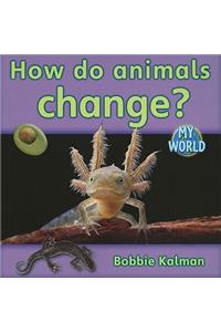 How Do Animals Change?