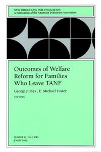 Outcomes of Welfare Reform for Families Who Leave Tanf