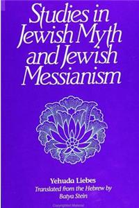 Studies in Jewish Myth and Messianism