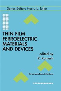 Thin Film Ferroelectric Materials and Devices