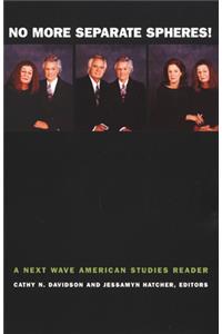 No More Separate Spheres!