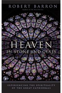 Heaven in Stone and Glass
