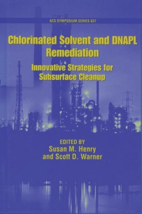 Chlorinated Solvent and DNAPL Remediation