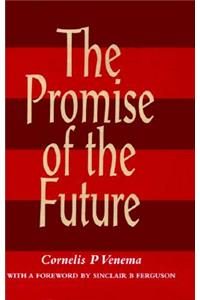 The Promise of the Future