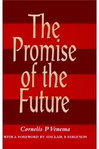 The Promise of the Future