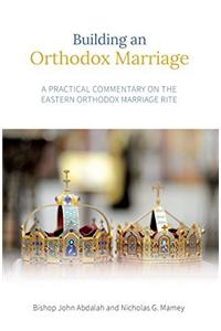 Building an Orthodox Marriage